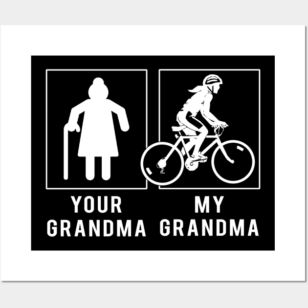 cycling your grandma my grandma tee for your grandson granddaughter Wall Art by MKGift